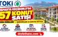 ISPARTA KEÇİBORLU İLÇESİNDE 57 KONUT SATIŞA SUNULDU