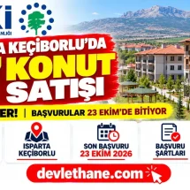 ISPARTA KEÇİBORLU İLÇESİNDE 57 KONUT SATIŞA SUNULDU